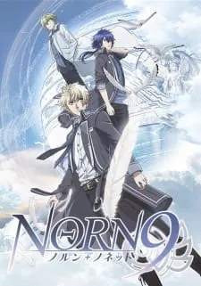 دانلود انیمه Norn9: Norn+Nonet از لینک مستقیم به صورت کامل با زیرنویس فارسی رایگان